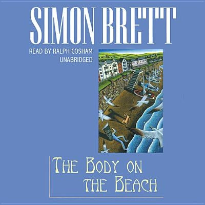 The Body on the Beach: A Fethering Mystery by Brett, Simon