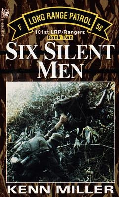 Six Silent Men, Book Two by Miller, Kenn
