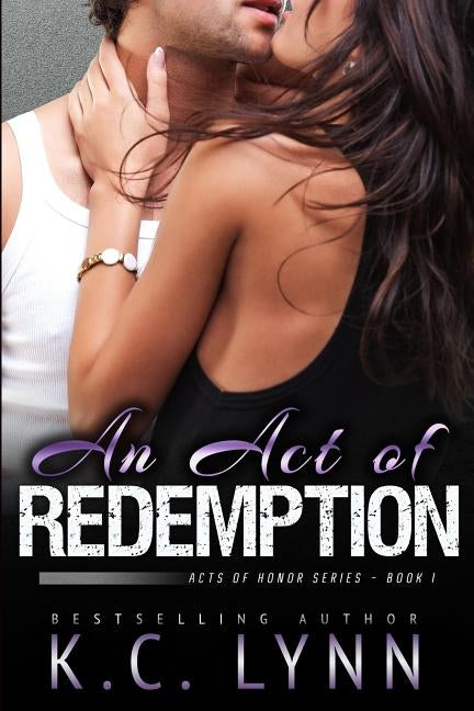 An Act of Redemption by Lynn, K. C.