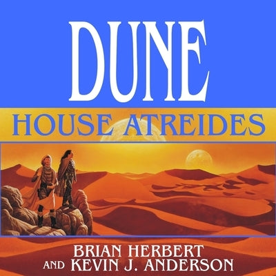 Dune: House Atreides by Anderson, Kevin J.