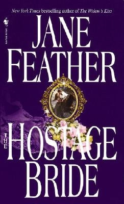 The Hostage Bride by Feather, Jane