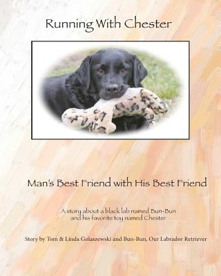 Running with Chester by Golaszewski, Thomas Anthony