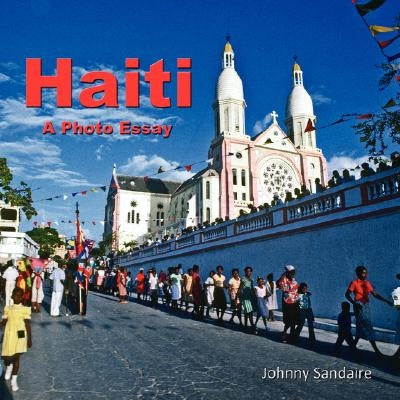 Haiti: A Photo Essay by Sandaire, Johnny