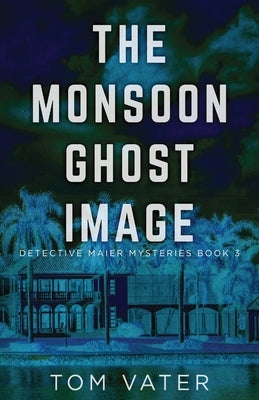 The Monsoon Ghost Image by Vater, Tom
