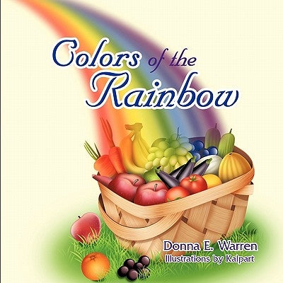 Colors of the Rainbow by Warren, Donna