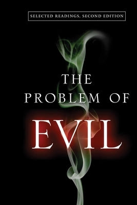 The Problem of Evil: Selected Readings, Second Edition by Peterson, Michael L.