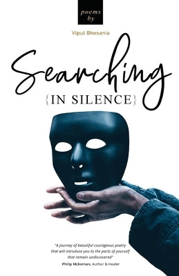 Searching in Silence by Bhesania, Vipul