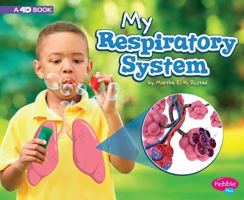 My Respiratory System: A 4D Book by Rustad, Martha E.