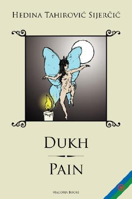 Dukh - Pain by Sijercic, Hedina Tahirovic