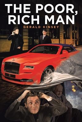 The Poor, Rich Man by Kinsey, Gerald