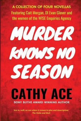 Murder Knows No Season by Ace, Cathy
