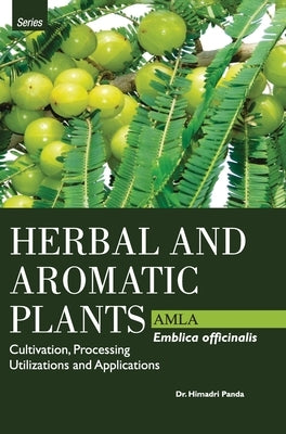 HERBAL AND AROMATIC PLANTS - Emblica officinalis (AMLA) by Panda, Himadri