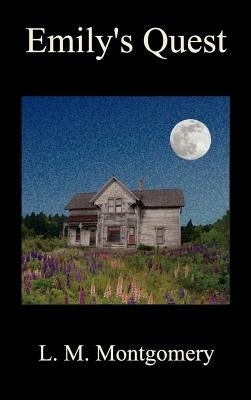 Emily's Quest by Montgomery, Lucy Maud