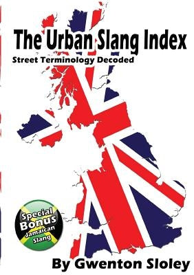 The Urban Slang Index by Sloley, Gwenton