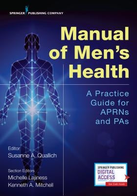 Manual of Men's Health: Primary Care Guidelines for Aprns & Pas by Quallich, Susanne A.