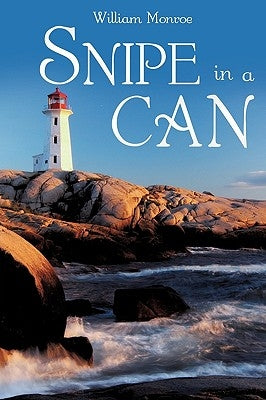 Snipe in a Can by Monroe, William