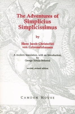 The Adventures of Simplicius Simplicissimus by Grimmelshausen, Hans Jacob Chirstoff