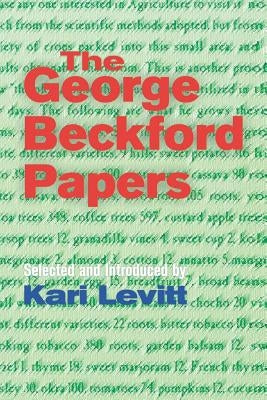 The George Beckford Papers by Beckford, George L.