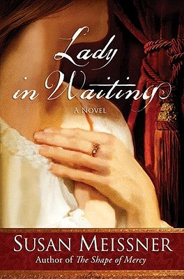Lady in Waiting by Meissner, Susan