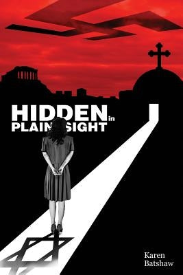Hidden In Plain Sight by Batshaw, Karen