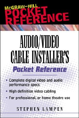 Audio/Video Cabling Guide Pocket Reference by Lampen, Stephen