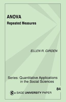 Anova: Repeated Measures by Girden, Ellen Robinson