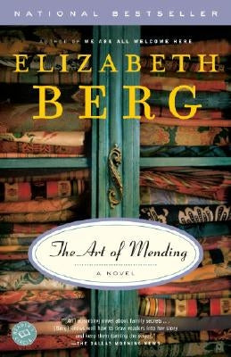 The Art of Mending by Berg, Elizabeth
