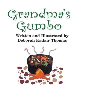 Grandma's Gumbo by Thomas, Deborah