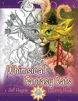 Whimsical Fantasy Cats by Haynie, Jeff