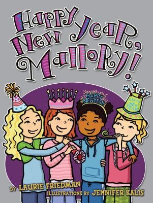 Happy New Year, Mallory! by Friedman, Laurie
