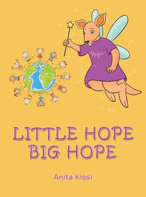 Little Hope Big Hope by Kissi, Anita