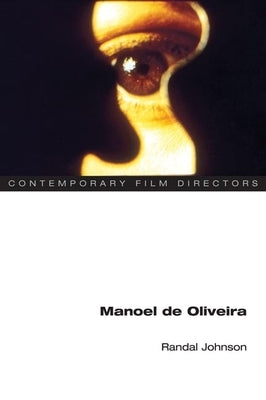 Manoel de Oliveira by Johnson, Randal