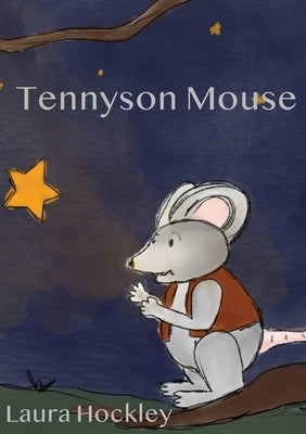 Tennyson Mouse by Hockley, Laura