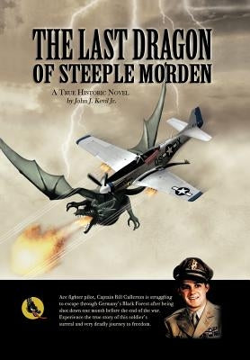 The Last Dragon of Steeple Morden by Kevil, John J.