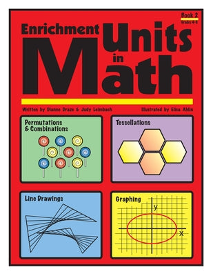 Enrichment Units in Math: Book 2, Grades 4-6 by Draze, Dianne