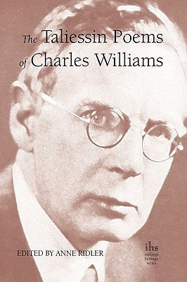 The Taliessin Poems of Charles Williams by Ridler, Anne