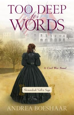 Too Deep for Words: A Civil War Novel by Boeshaar, Andrea