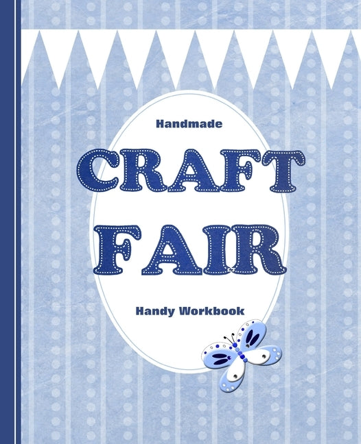 Handmade Craft Fair: Handy Workbook by Books, Shayley Stationery