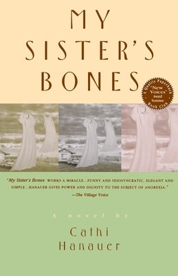 My Sister's Bones by Hanauer, Cathi