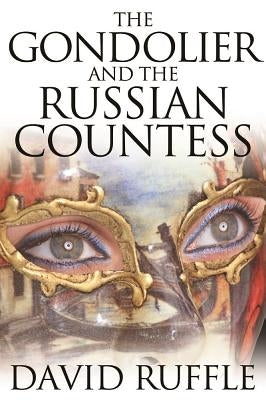 The Gondolier and The Russian Countess by Ruffle, David