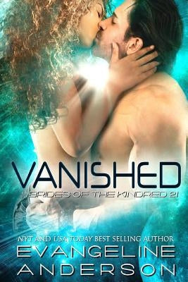 Vanished: Brides of the Kindred 21 by Anderson, Evangeline