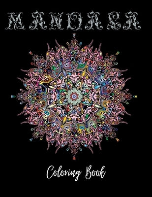 Mandala Coloring Book: Big Coloring Mandalas, Over 50 Mandala Coloring Pages for Adults, Perfect for Relaxation and Stress Relieving, Include by Thome, Keelan