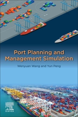 Port Planning and Management Simulation by Wang, Wenyuan