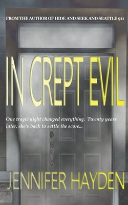 In Crept Evil by Hayden, Jennifer