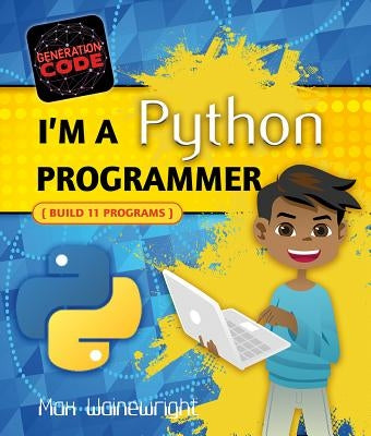 I'm a Python Programmer by Wainewright, Max