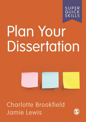Plan Your Dissertation by Brookfield, Charlotte
