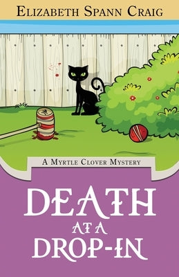 Death at a Drop-In: A Myrtle Clover Cozy Mystery by Craig, Elizabeth Spann