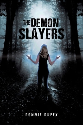 The Demon Slayers by Duffy, Bonnie