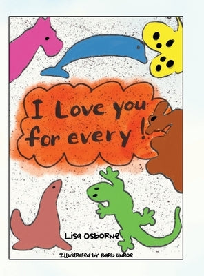 I Love You for Every! by Osborne, Lisa