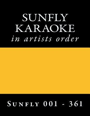 SUNFLY KARAOKE discs sf 001 - sf 361 by 001 -. 361, Sunfly Karaoke